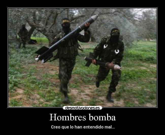 Hombres bomba - Creo que lo han entendido mal...