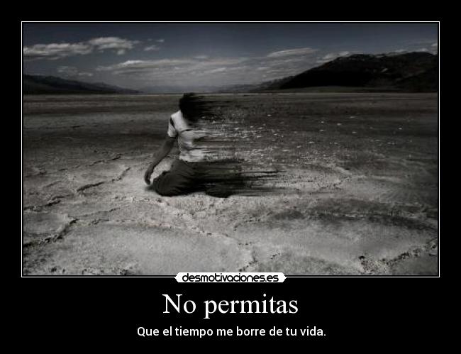 No permitas -