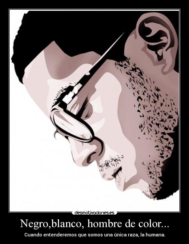carteles color piel negro blanco desmotivaciones