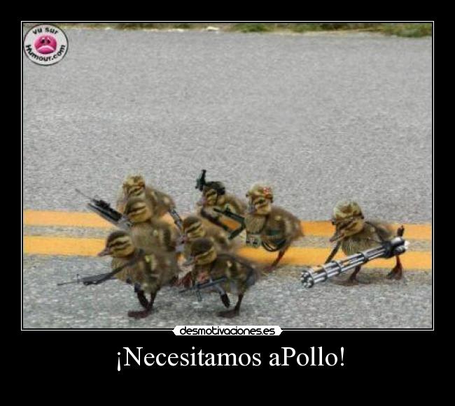 ¡Necesitamos aPollo! -