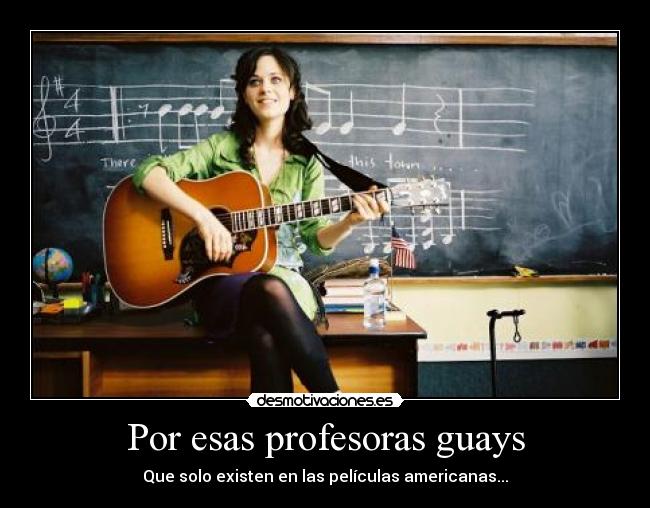 Por esas profesoras guays -