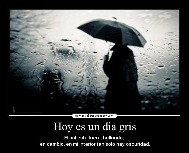 Hoy es un dia gris - 