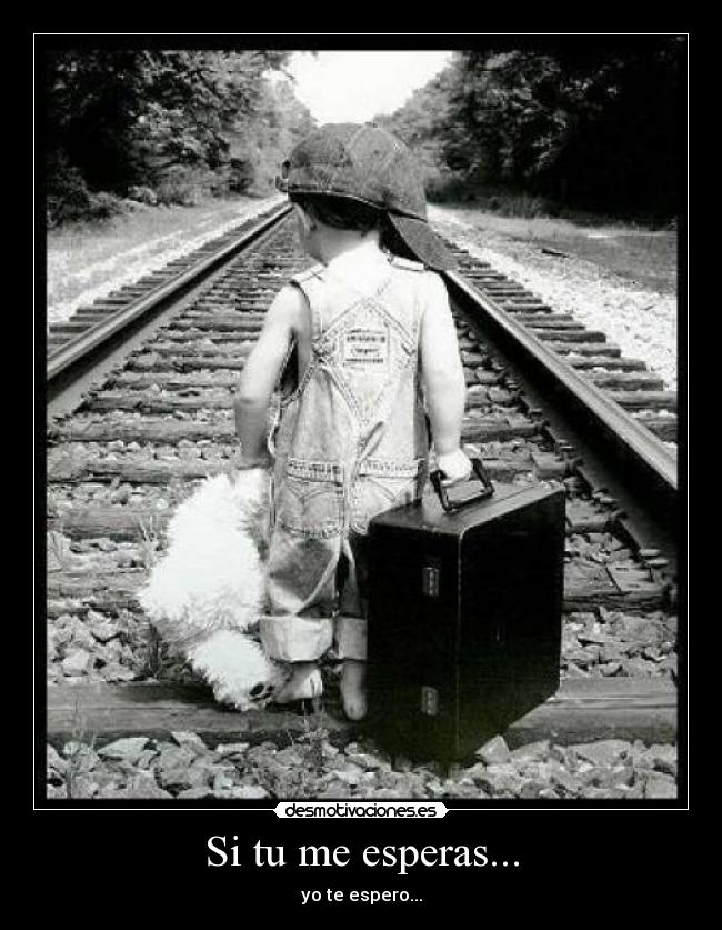 Si tu me esperas... - 
