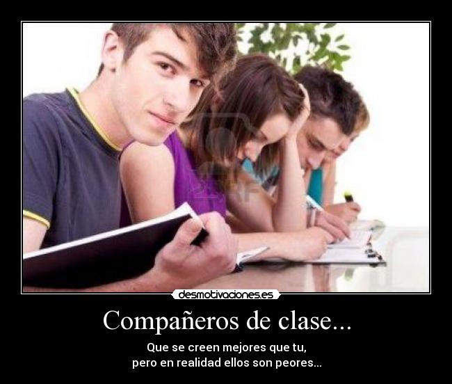 Compañeros de clase... -