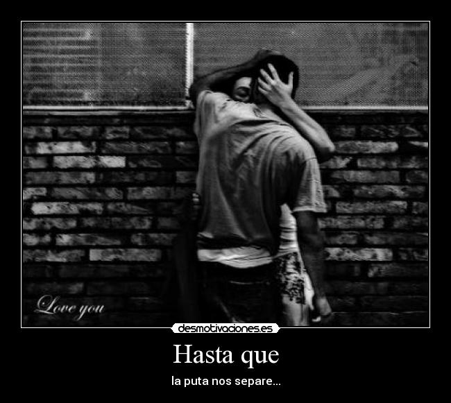 Hasta que - 