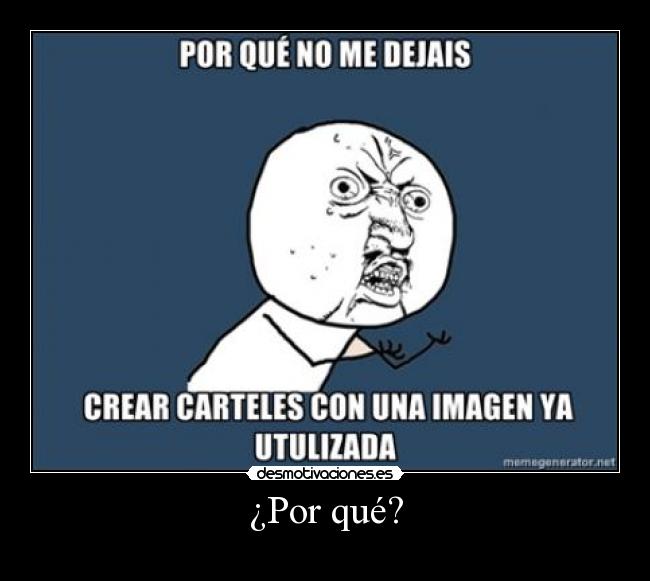 ¿Por qué? -