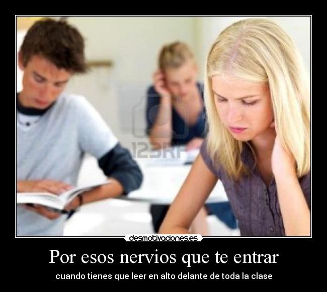 Por esos nervios que te entrar - 