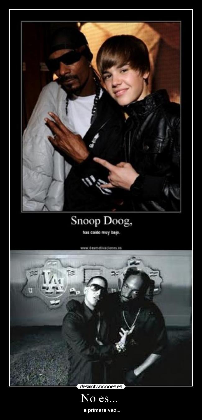 No es... - la primera vez...