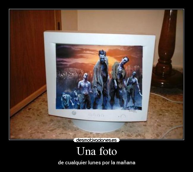 Una foto - de cualquier lunes por la mañana