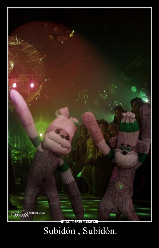 Subidón , Subidón. - 
