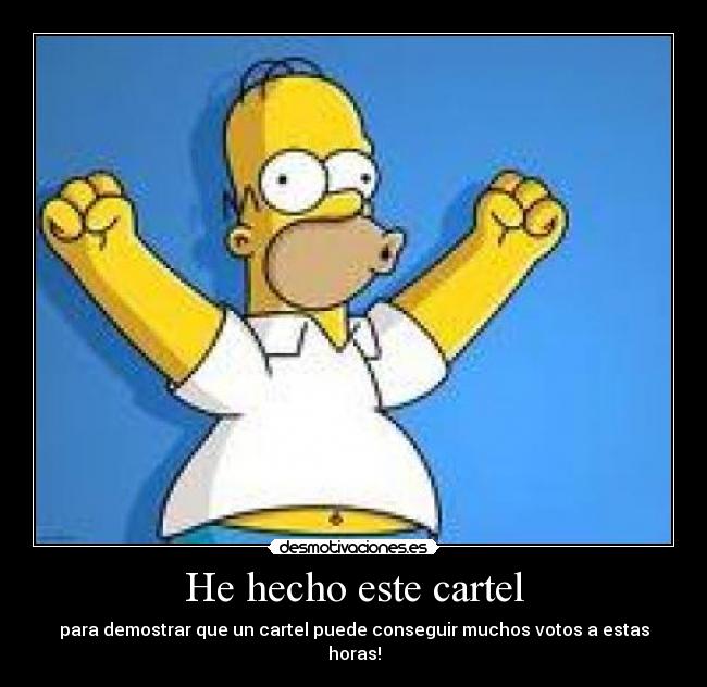 He hecho este cartel -