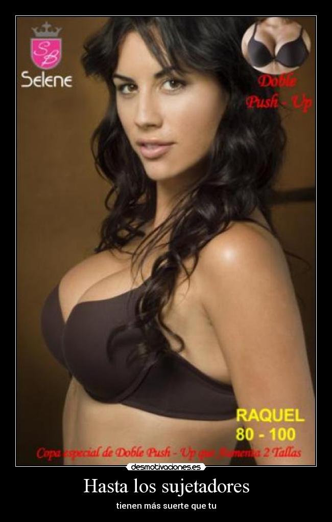 Hasta los sujetadores -