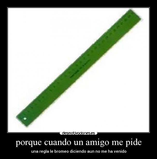 porque cuando un amigo me pide -