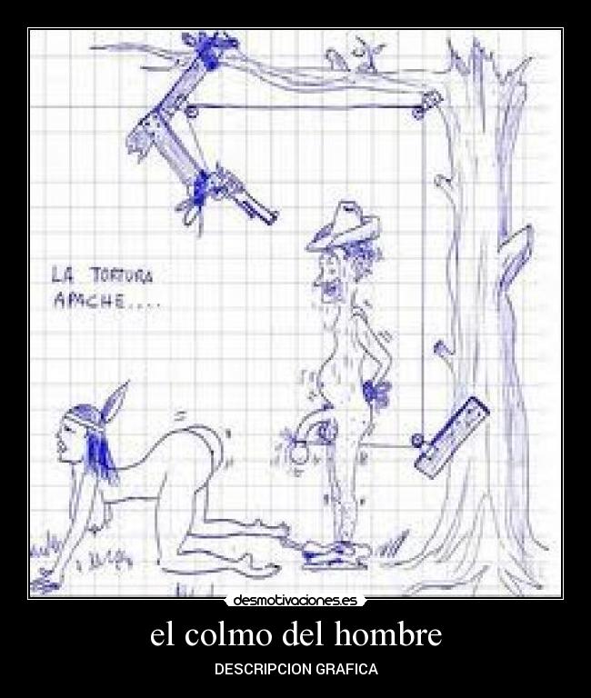 el colmo del hombre - DESCRIPCION GRAFICA