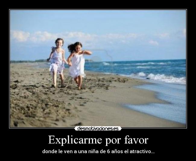 Explicarme por favor -