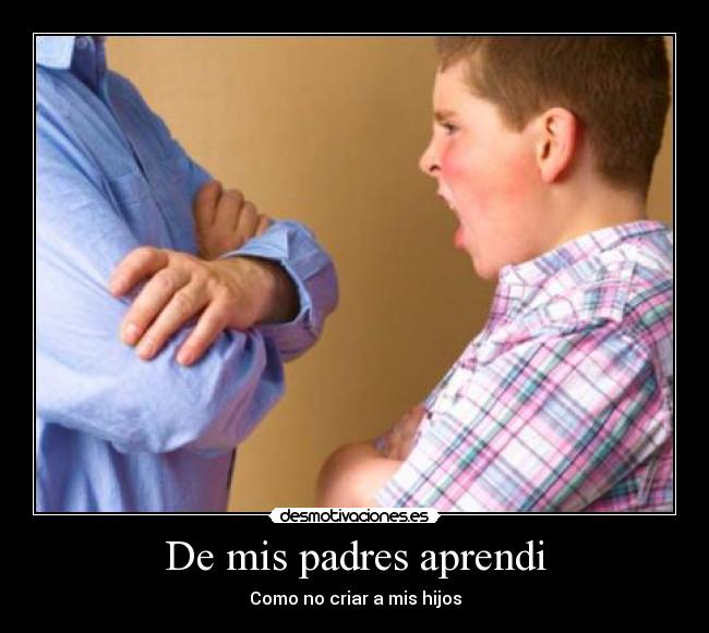 De mis padres aprendi - 