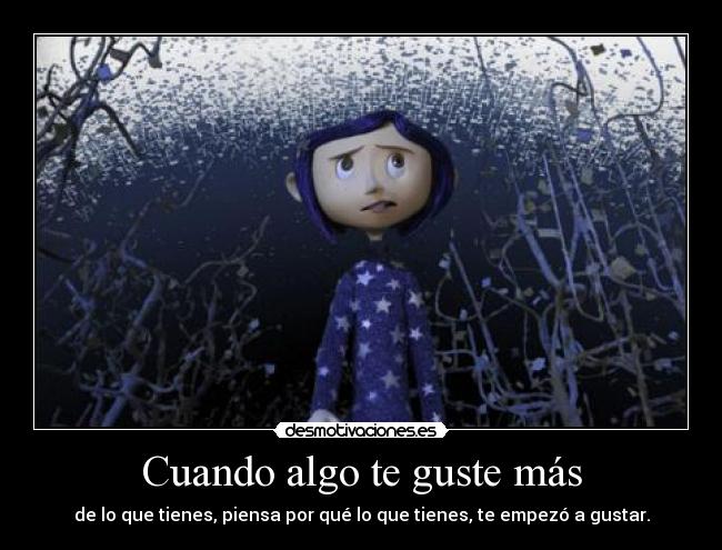 Cuando algo te guste más - 