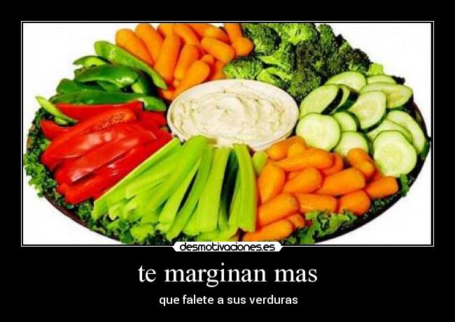 te marginan mas - 