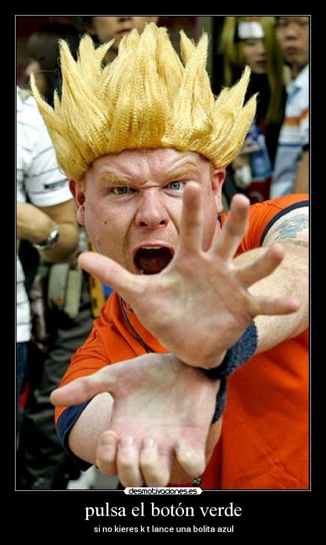 pulsa el botón verde -