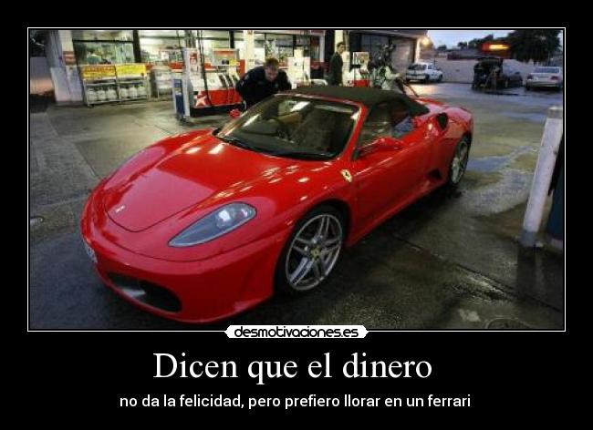 Dicen que el dinero -