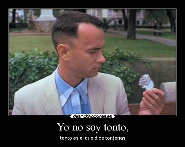carteles tonto gump desmotivaciones