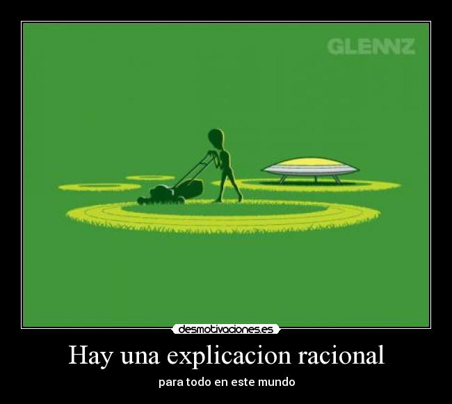 carteles hay una explicacion racional para todo este mundo desmotivaciones