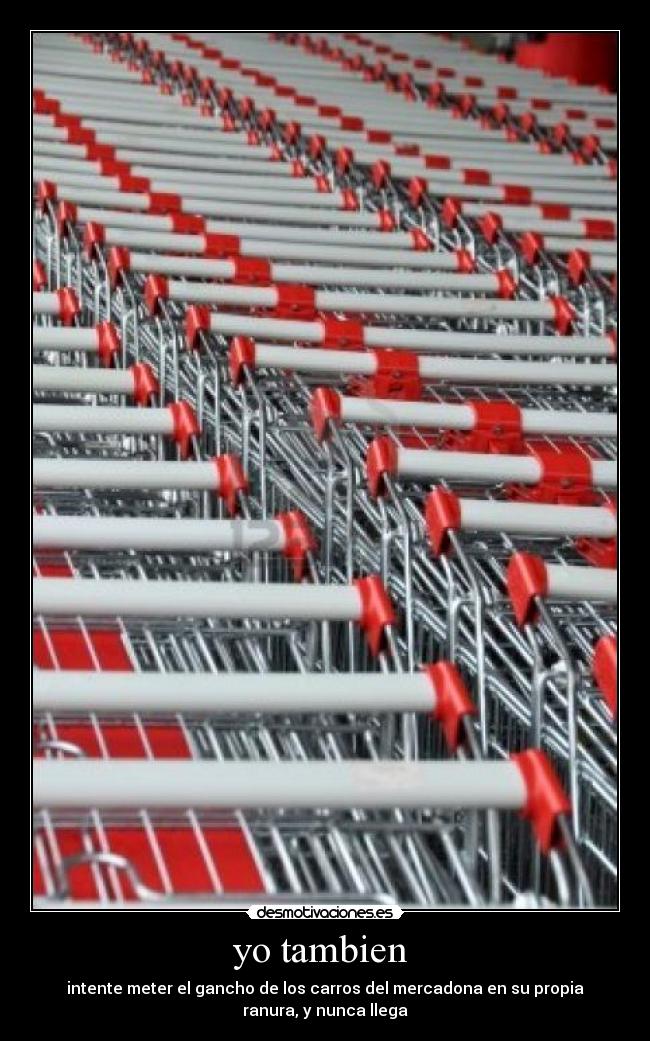 yo tambien - intente meter el gancho de los carros del mercadona en su propia
ranura, y nunca llega