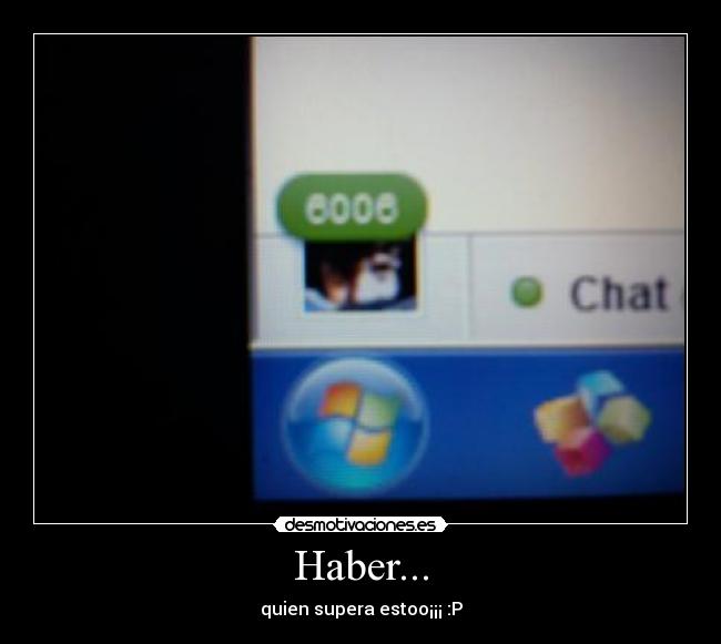 Haber... - quien supera estoo¡¡¡ :P