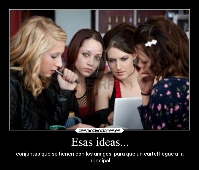 carteles ideas ideas conjuntas desmotivaciones