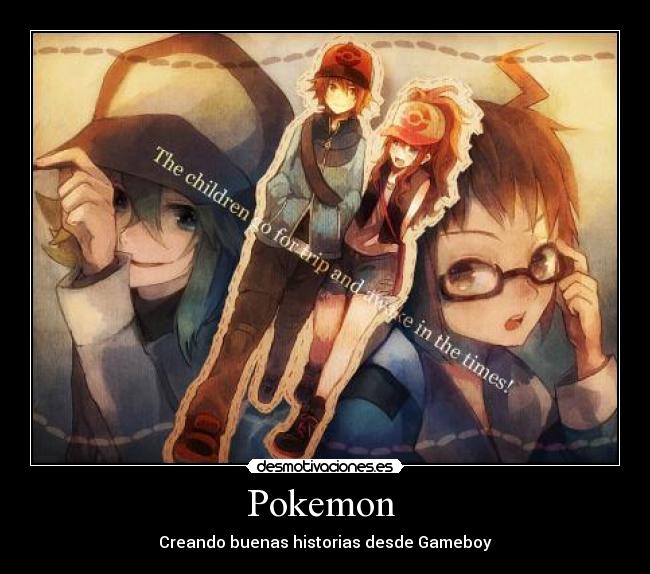Pokemon - Creando buenas historias desde Gameboy