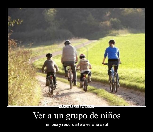 Ver a un grupo de niños - en bici y recordarte a verano azul