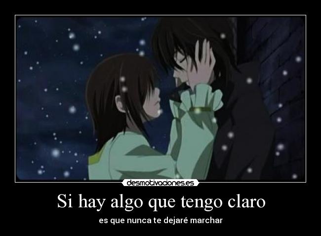 carteles hay algo que tenga claro nunca dejare marchar pelenagolden desmotivaciones