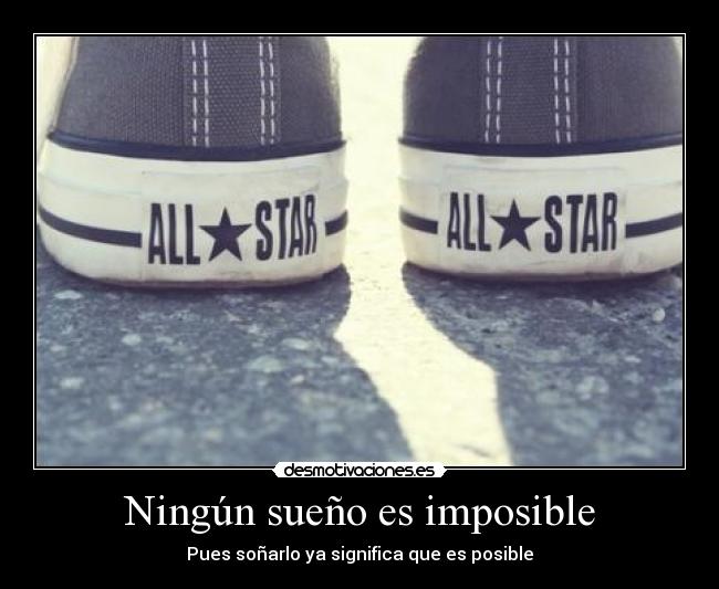 Ningún sueño es imposible -