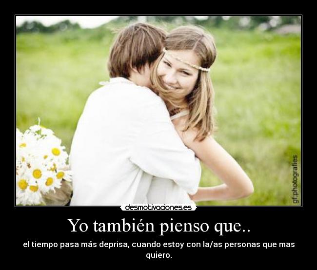 Yo también pienso que.. -