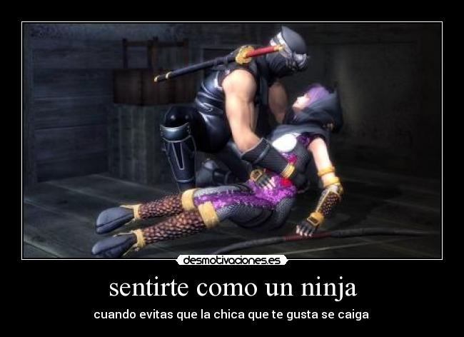 sentirte como un ninja - cuando evitas que la chica que te gusta se caiga