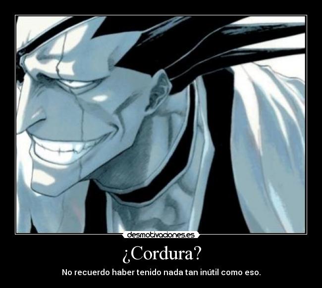 carteles zaraki bleach loco desmotivaciones