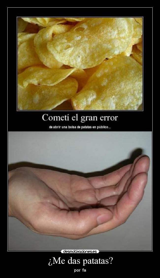 ¿Me das patatas? - por fa
