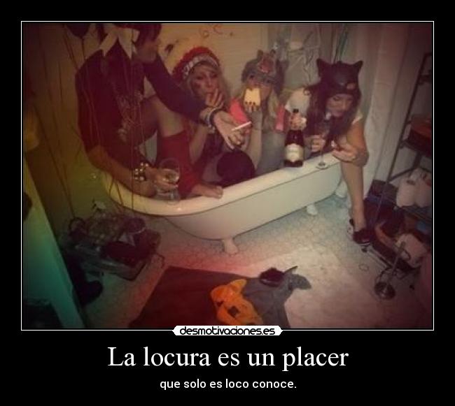 La locura es un placer - 