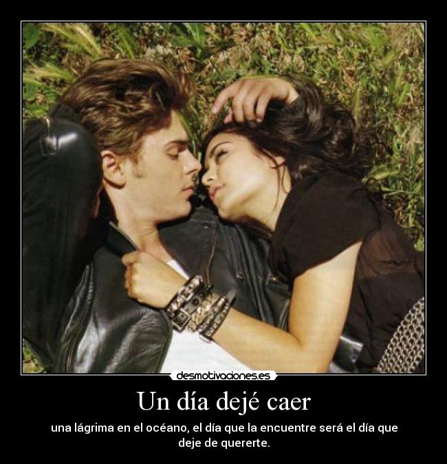 Un día dejé caer - 