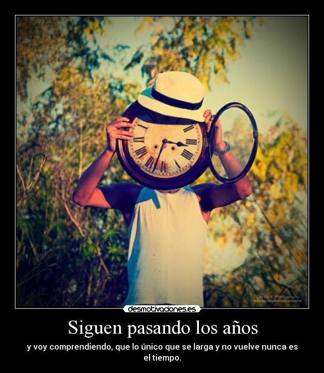 Siguen pasando los años -