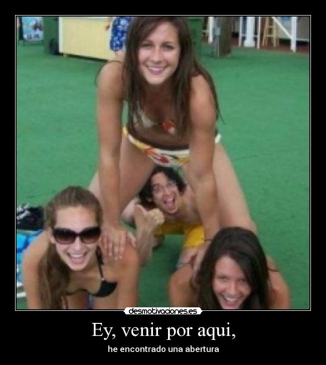 Ey, venir por aqui, - 