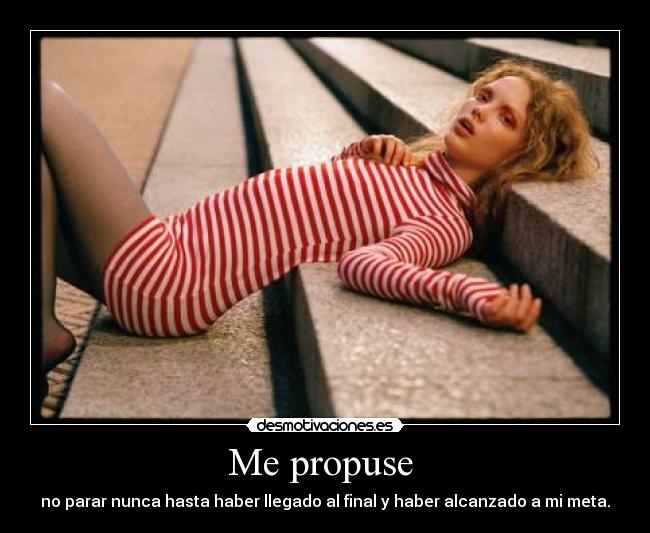Me propuse -