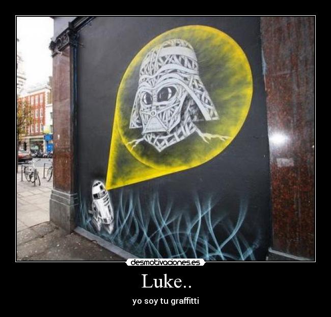 Luke.. - yo soy tu graffitti