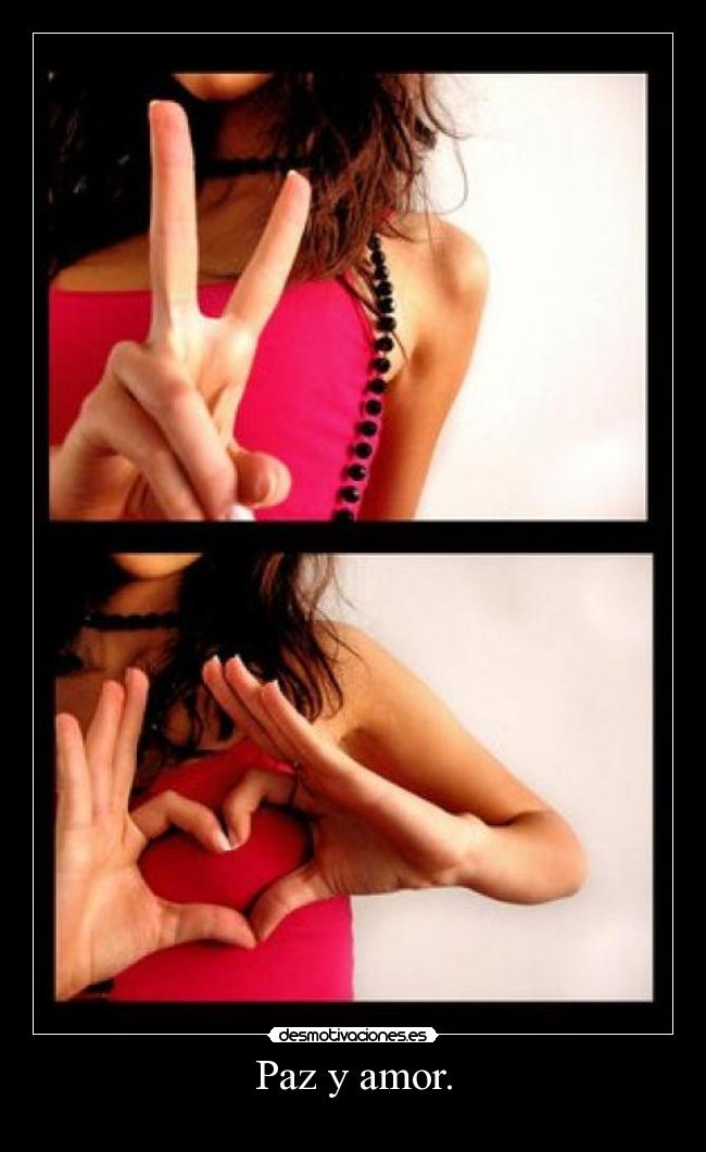 Paz y amor. -