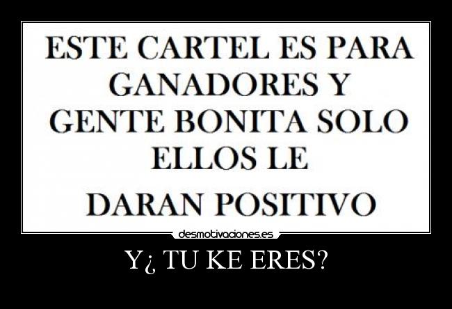 carteles este cartel para ganadores gente bonita solo ellos desmotivaciones