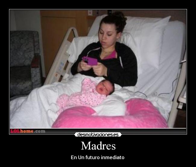 carteles madres desmotivaciones