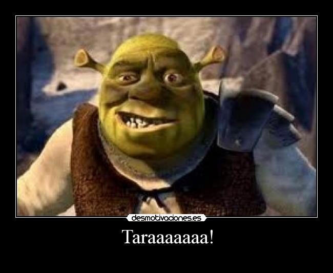 Taraaaaaaa! -
