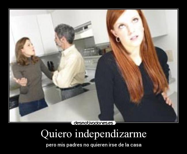 Quiero independizarme - 
