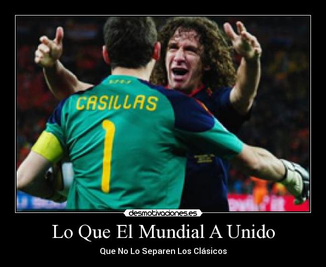 Lo Que El Mundial A Unido - Que No Lo Separen Los Clásicos