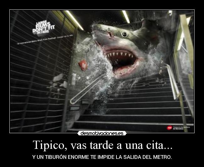 Tipico, vas tarde a una cita... - Y UN TIBURÓN ENORME TE IMPIDE LA SALIDA DEL METRO.